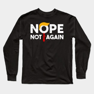 Vintage nope not again Long Sleeve T-Shirt